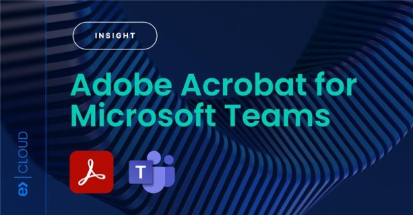 Adobe Acrobat for Microsoft Teams Adobe Acrobat for Microsoft Teams